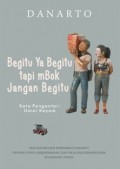 Begitu ya Begitu tapi Mbok Jangan Begitu