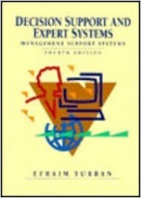 Decision Support and Expert Systems 4th ed.