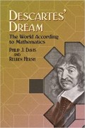 Descartes' Dream : The World According to Mathematics