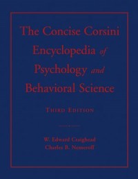 The Concise Corsini Encyclopedia of Psychology and Behavioral Science 3rd ed