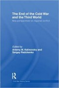 The End of the Cold War and the Third World: New Perspectives on Regional Conflict