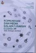 Komunikasi dan Media dalam Pusara Covid-19: Kritik, Tantangan, dan Solusi