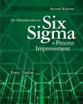 An Introduction to Six Sigma & Process Improvement 2nd ed.