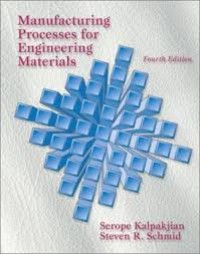 Manufacturing Processes For Engineering Materials 4th Ed.