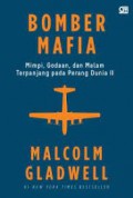 Bomber Mafia: Mimpi, Godaan, dan Malam Terpanjang pada Perang Dunia II