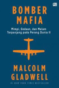 Bomber Mafia: Mimpi, Godaan, dan Malam Terpanjang pada Perang Dunia II