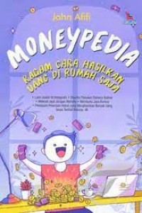 Moneypedia: Ragam Cara Menghasilkan Uang di Rumah Saja