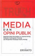 Media dan Opini Publik: Bagaimana Media Menciptakan Isu (Agenda Setting), Melakukan Pembingkaian (Framing), dan Mengarahkan Pandangan Publik (Priming)