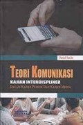 Teori Komunikasi: Kajian Interdispliner