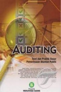 Auditing: Teori dan Praktik Dasar Pemeriksaan Akuntan Publik