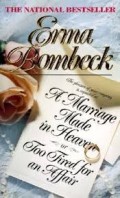 A Marriage Made In Heaven... Or Too Tired For An Affair