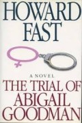 The Trial Of Abigail Goodman