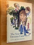 The Year the Dreams Came Back