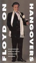 Floyd on Hangovers : an Authoritative guide and five-day detoxification programme