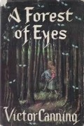 A Forest Of Eyes A Fatal Game Of Espionage in a City Of Hate And Fear-and Death