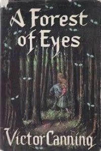 A Forest Of Eyes A Fatal Game Of Espionage in a City Of Hate And Fear-and Death