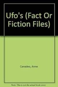 The Fact or Ufo's Fiction Files
