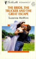 The Bride, The Trucker And The Great Escape