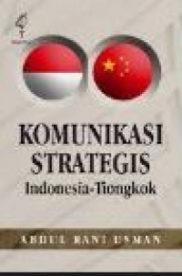 Komunikasi Strategis Indonesia-Tiongkok