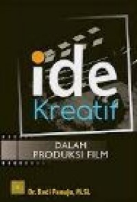 Ide Kreatif DALAM Produksi Film