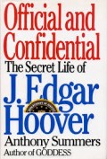 Official and Confidential : The Secret Life of J. Edgar Hoover