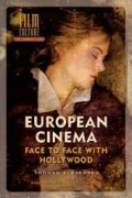 European Cinema : Face to Face with Hollywood