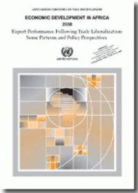 Economic Development in Africa 2008 (Export Performance Following Trade Liberalization : Some Patterns and Policy Perspectives)