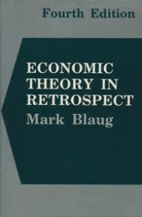 Economic Theory In Retrospect 4th ed.