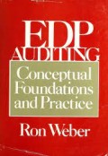 EDP Auditing : Conceptual Foundations and Practice