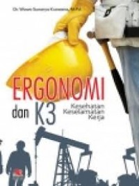 Ergonomi dan Kesehatan Keselamatan Kerja