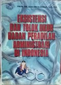 Eksistensi dan tolok ukur badan peradilan administrasi di Indonesia