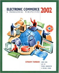 Electronic Commerce 2002 : A Managerial Perspective