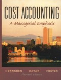 Cost Accounting : A Managerial Emphasis