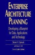 Enterprise Architecture Planning : Developing a Blueprint for Data, Applications and Technology