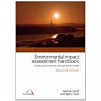 Environmental Impact Assessment Handbook : a Practical Guide for Planners, Developers and Communities 2nd ed.