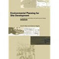 Environmental Planning for Site Development : A Manual for Sustainable Local Planning and Design 2nd ed.