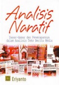 Analisis Naratif : Dasar-dasar dan Penerapannya dalam Analisis Teks Berita Media