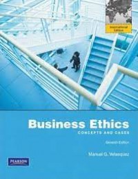 Business Ethics : Concepts and Cases, 7th ed.