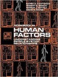 Human Factors : Understanding People-System Relationships