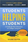 Students Helping Students : A Guide for Peer Educators on College Campuses 2nd ed.