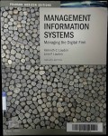 Management Information Systems : Managing the Digital Firm 12th Ed.