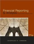 Financial Reporting & Analysis : Using Financial Accounting Information, 11th ed