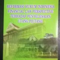 Reformasi Hukum Indonesia Financial law Perspective Terhadap Penyelesaian Utang Piutang