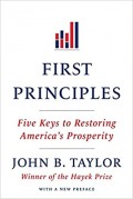 First Principles : Five Keys to Restoring America's Prosperity