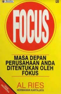 Fokus Masa Depan Perusahaan Anda Ditentukan Oleh Fokus