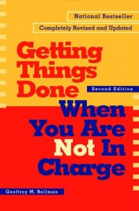 Getting things done when you are not in charge