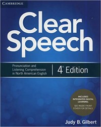 Clear Speech : Pronunciation and Listening Comprehension in North American English