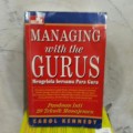 Managing with the Gurus : Mengelola Bersama Para Guru