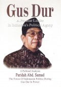 Gus Dur: a peculiar leader in Indonesia's political agony