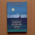 Hadiah Seorang Ayah/A father's Gift (50 puisi Pilihan - 50 selected Poem